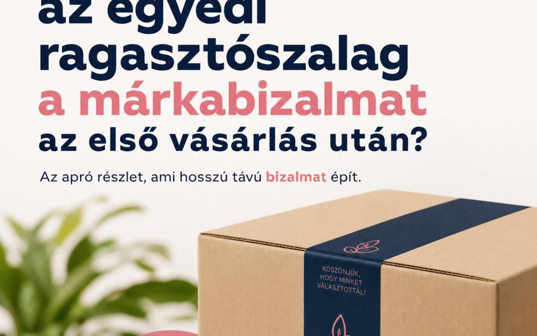 Hogyan növeli az egyedi ragasztószalag a márkabizalmat az első vásárlás után?
