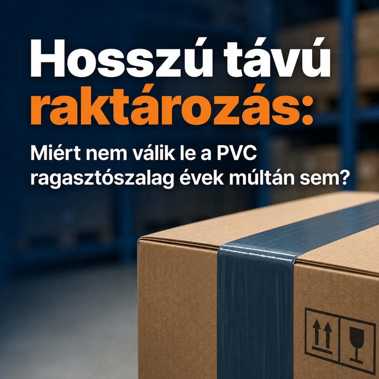Hosszú távú raktározás: Miért nem válik le a PVC ragasztószalag évek múltán sem? Hosszú távú raktározás: Miért nem válik le a PVC ragasztószalag évek múltán sem?