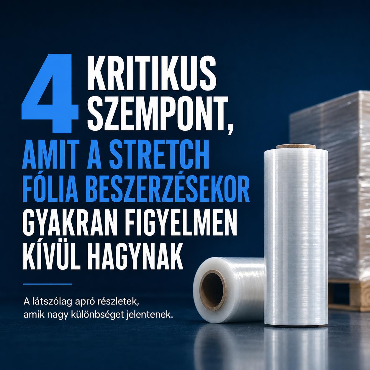 4 kritikus szempont, amit a stretch fólia beszerzésekor gyakran figyelmen kívül hagynak 4 kritikus szempont, amit a stretch fólia beszerzésekor gyakran figyelmen kívül hagynak